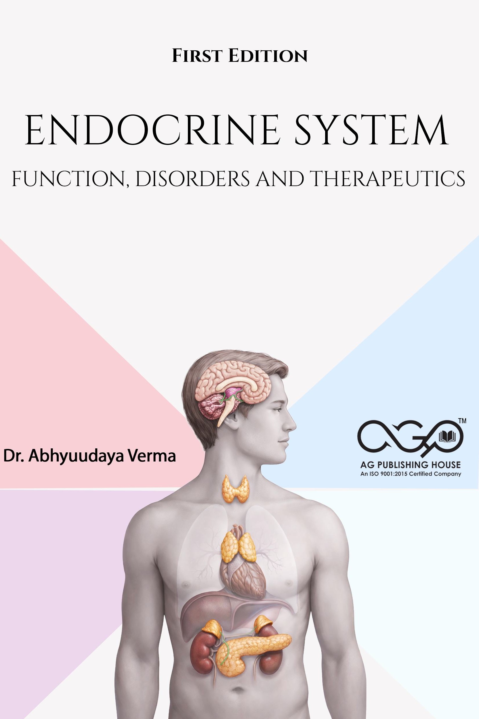Endocrine System: Function, Disorders and Therapeutics| Clinical Insights and Treatment Approaches | AGPH Books